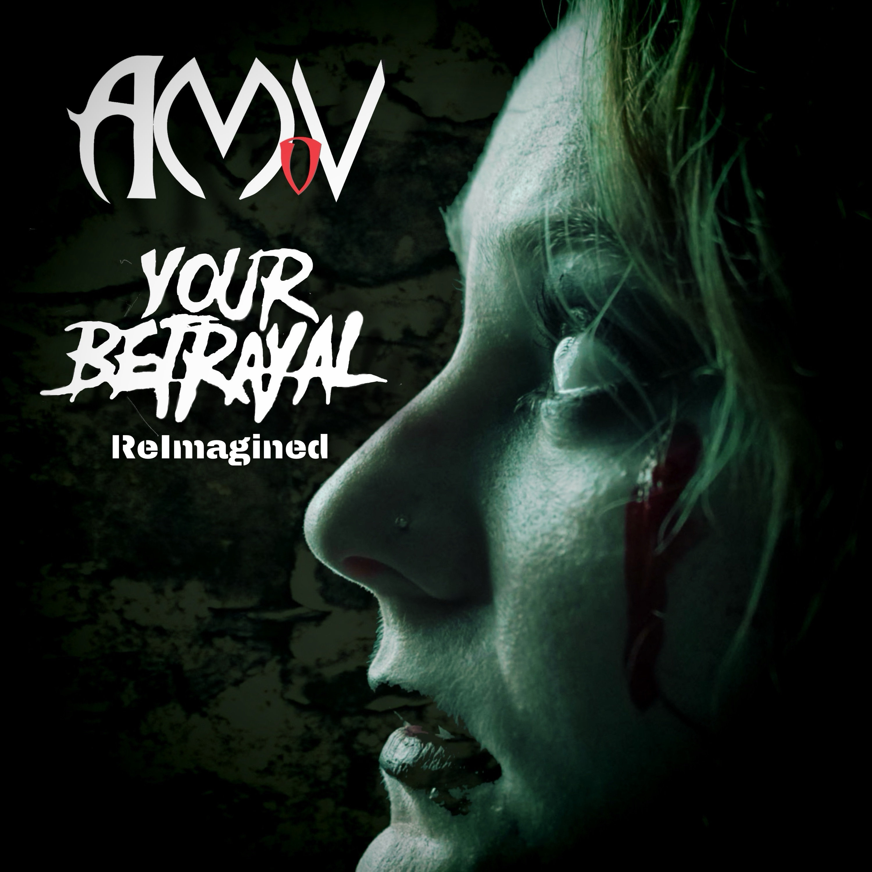Your Betrayal: ReImagined - Single