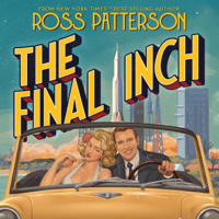 The Final Inch (Unabridged) - Ross Patterson Cover Art