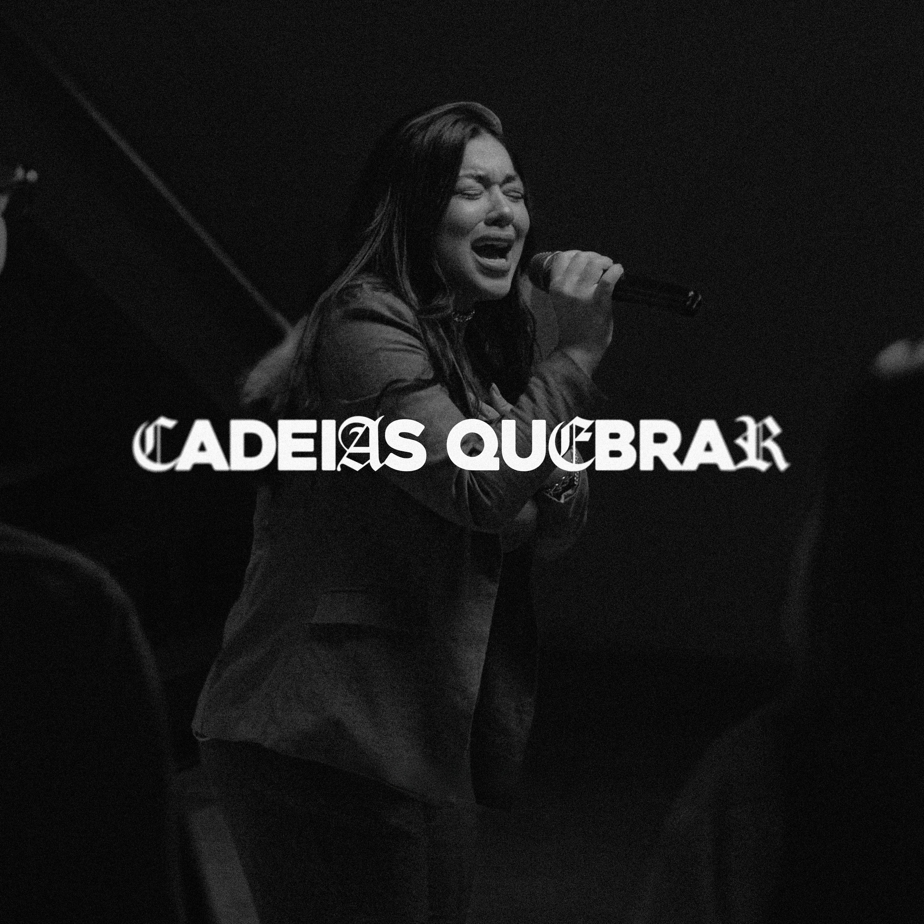 Cadeias Quebrar (Break Every Chain) [Ao Vivo] - Single