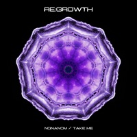 Nonanom / Take Me - Single - Regrowth