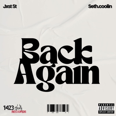 BACK AGAIN (feat. Jxst St & Seth.coolin) - Single