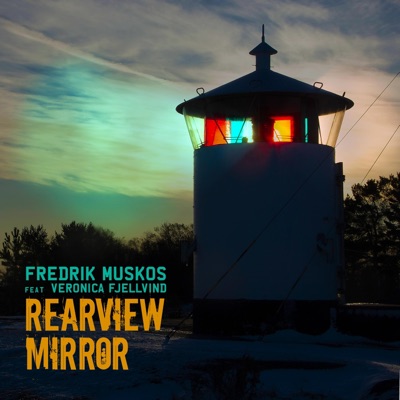 Rearview Mirror (feat. Veronica Fjellvind) - Single