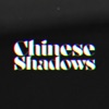Chinese shadows