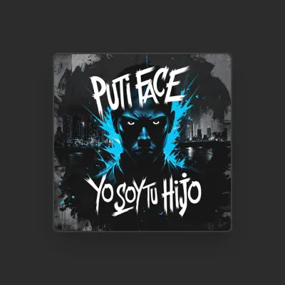 Listen to Puti Face, watch music videos, read bio, see tour dates & more!