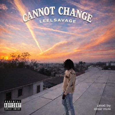 CANNOT CHANGE (feat. Omvr_Musi) - Single