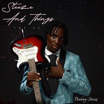 Steeze and Things - EP