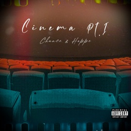 Cinema, Pt. 1 Chance & Hoppe