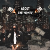 About the Money (feat. Kushdon) - Single - Leaf Of Life