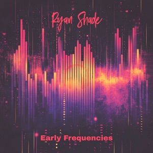 Early Frequencies