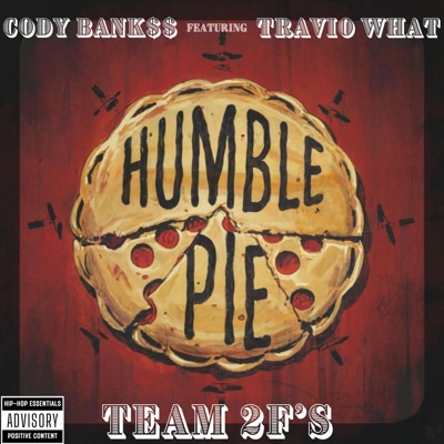 Humble Pie (feat. TravioWhat) - Single