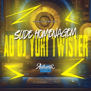 Slide Homenagem ao Dj Yuri Twister