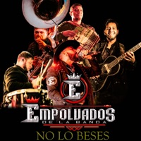 No Lo Beses - Single - Empolvados De La Banda