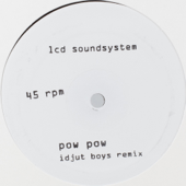 Pow Pow (Idjut Boys Remix) - LCD Soundsystem Cover Art