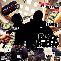 Black Friday (feat. Xhris2Eazy & Wintercastle) - Single - Lost Star Radio