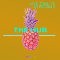 The Hub - Single - Soul Train & Jo Paciello
