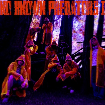 NO KNOWN PREDATORS I