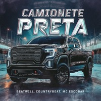 Camionete Preta - Single - BeatWill, CountryBeat & MC Escobar