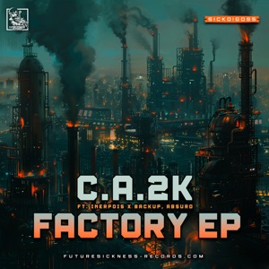 Factory (feat. Absurd, Inerpois & Backup) - EP