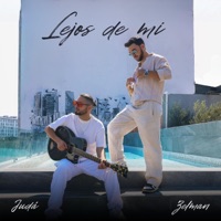 Lejos De Mí - Single - JudA & Zelman