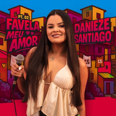 Favela Meu Amor, Pt. 2 - EP