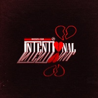 INTENTIONAL - Single - MOSES CGB