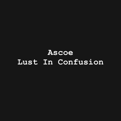 Lust In Confusion - Single