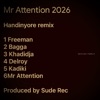 Handinyore Remix (feat. Freeman HKD, Bagga, Queen Kadjah, Delroy Shewe & King Alfa aka Kadiki)