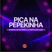 Pica na Pepekinha (feat. Mc Vitinho ZS) - Single - MC GUH ORIGINAL & MC Brew