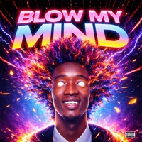 Blow My Mind (feat. Deluxe, Shadow Bey, Mashav & D.S Boe Beats) - Single - Afro Nonstop