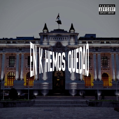 EN K HEMOS QUEDAO (feat. Daca) [Xplicit Version] - Single