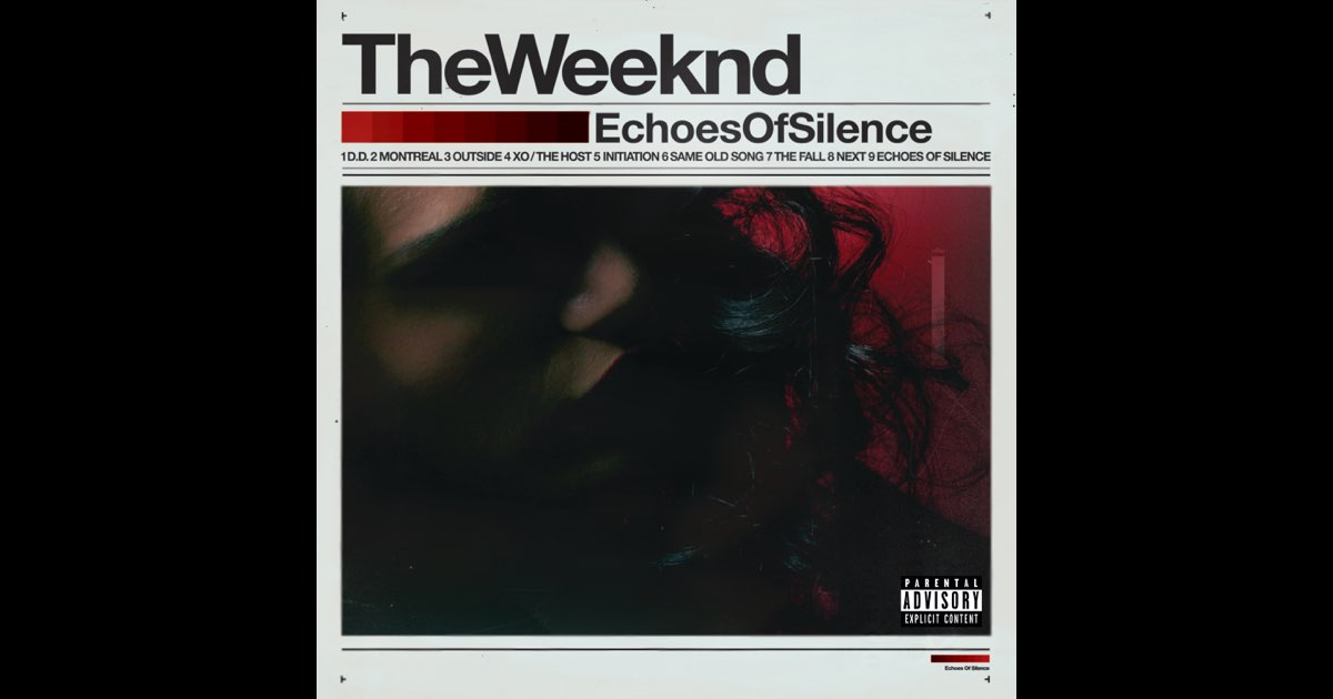 Echoes Of Silence (Original) - The Weeknd