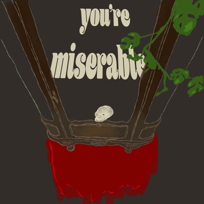 You're Miserable - EP