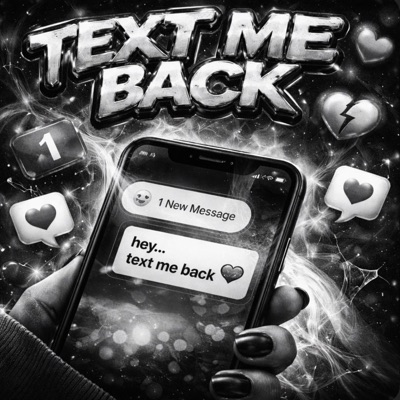 TEXT ME BACK - Single