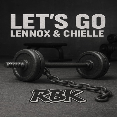 Let's Go (feat. Lennox & Chielle) - Single