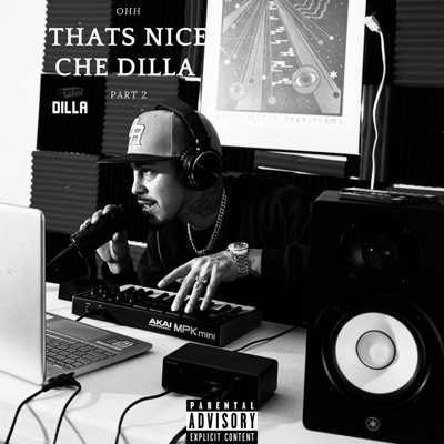 Ohh Thats Nice Che Dilla, Pt. 2