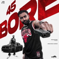 45 Bore (feat. chmpionx) - Single - Armaan Paras
