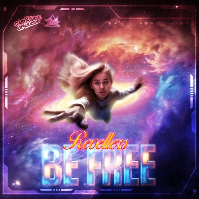 Revellers - BE FREE