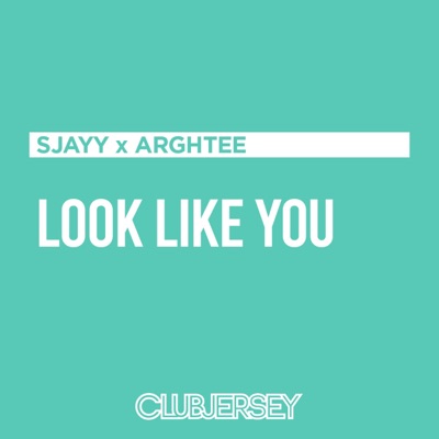 Look Like You (feat. Arghtee & SJayy) [Jersey Club Remix] - Single
