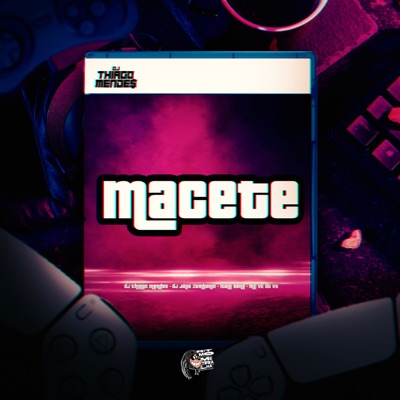 Macete (feat. DJ Júlia Zambonin) - Single