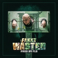 Wasted - Single - Fakkt
