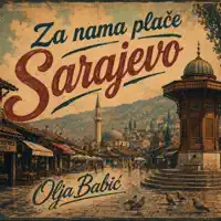 Za nama place Sarajevo — Olja Babic