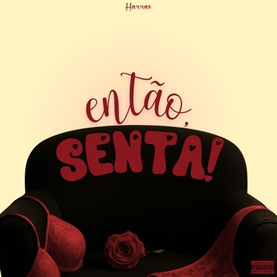 Então, senta! (feat. Chrxni & Mesmo Bairro) - Single