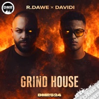 Grind House - Single - R.Dawe & DAvIDI
