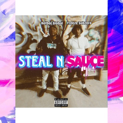 STEAL -N- SAUCE - Single