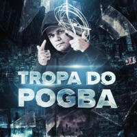Tropa do Pogba - Single - Tropa do Pogba Oficial, DJAY HZ, MC Pogba, MC LyC4N, Mc Mila & Mc DDSV