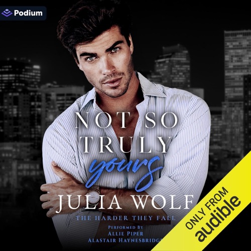 Not So Truly Yours: A The Harder They Fall Standalone (Unabridged) cover