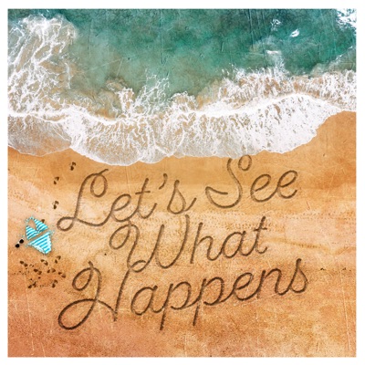 Let's See What Happens - EP
