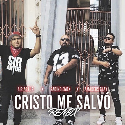 Cristo Me Salvó (Remix) - Single