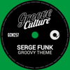 Groovy Theme - EP - Serge Funk