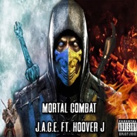 Mortal Combat (feat. Hoover J) - Single - J.A.C.E.